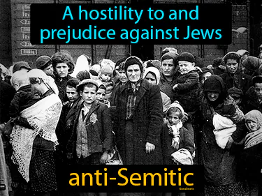 a hostility to and prejudice against Jews