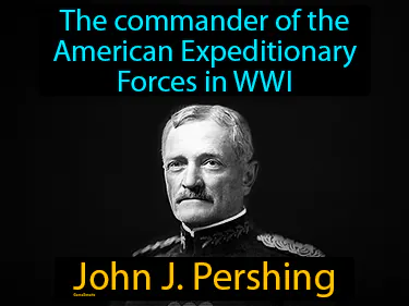 the commander of the American Expeditionary Forces in WWI