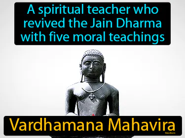 a spiritual teacher who revived the Jain Dharma with five moral teachings