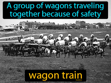 a group of wagons traveling
together because of safety