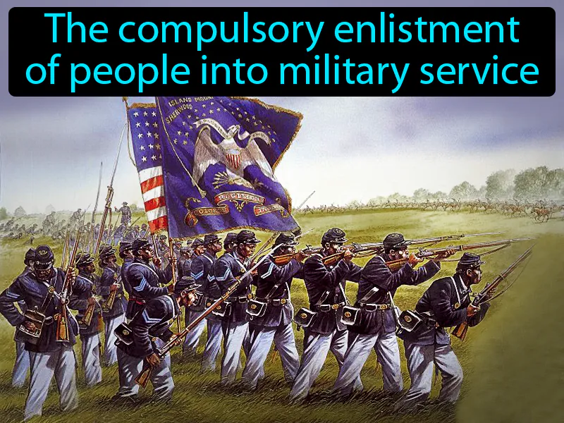 Conscription Definition Conscription Definition