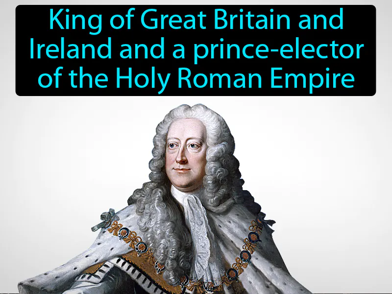 King George II Definition King George II Definition