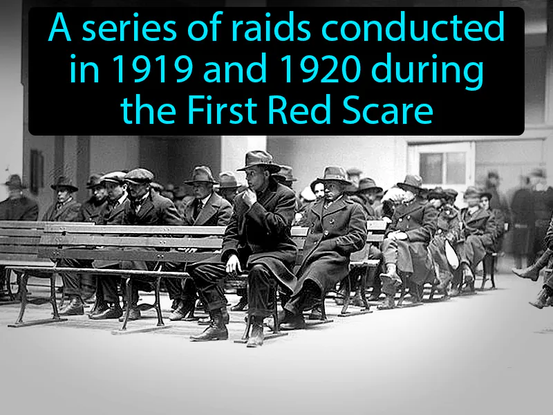 Palmer Raids Definition