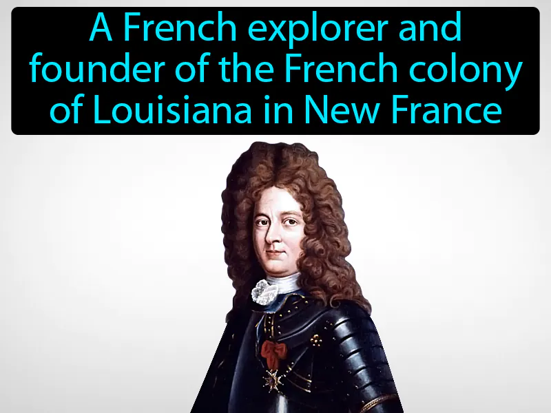 Pierre Le Moyne D Iberville Definition