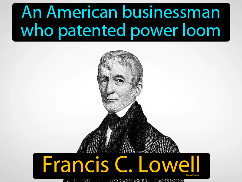 Francis C Lowell Definition Francis C Lowell Definition