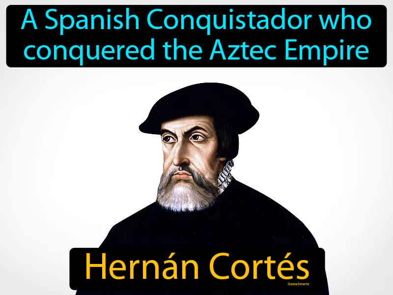 Hernan Cortes Definition Hernan Cortes Definition
