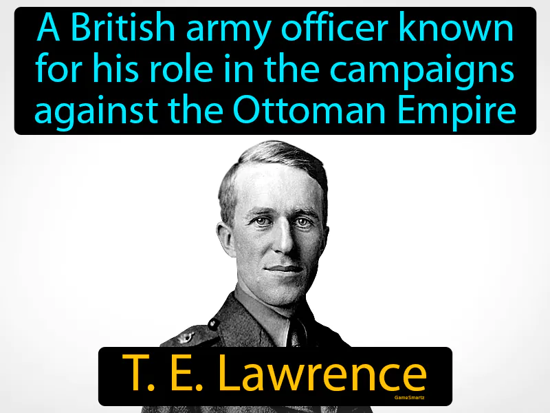 T E Lawrence Definition T E Lawrence Definition