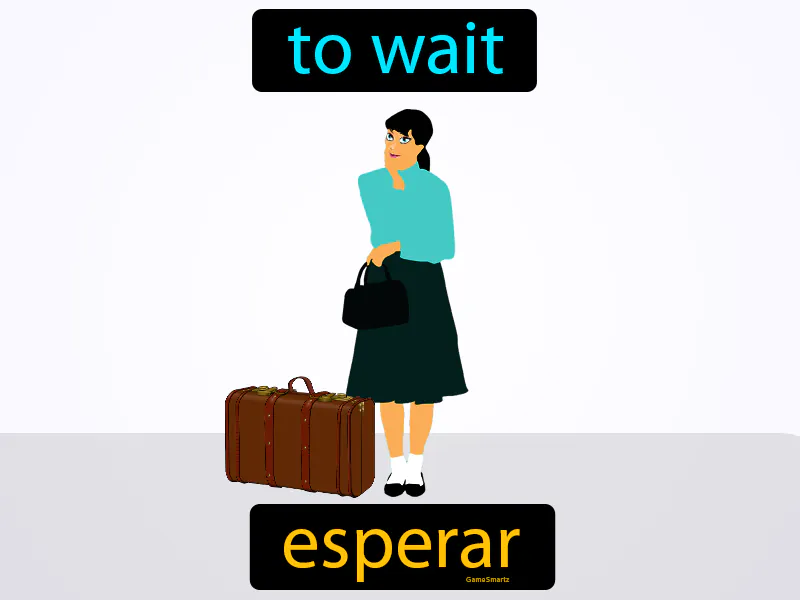 Esperar Definition Esperar Definition