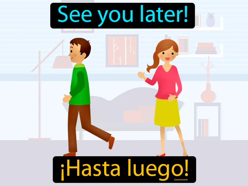 Hasta Luego Definition Hasta Luego Definition