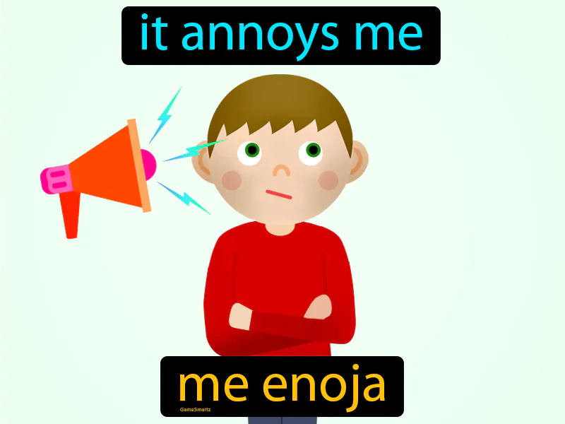 Me Enoja Definition