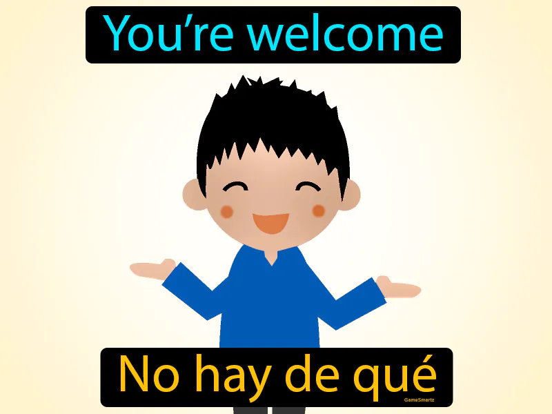 No Hay De Que Definition