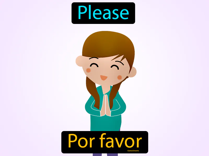 Por Favor Definition Por Favor Definition