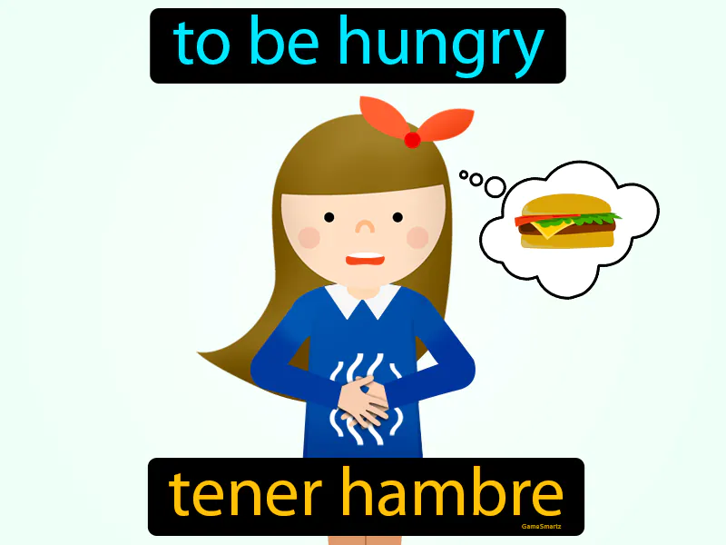 Tener Hambre Definition